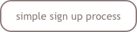 simple sign up process